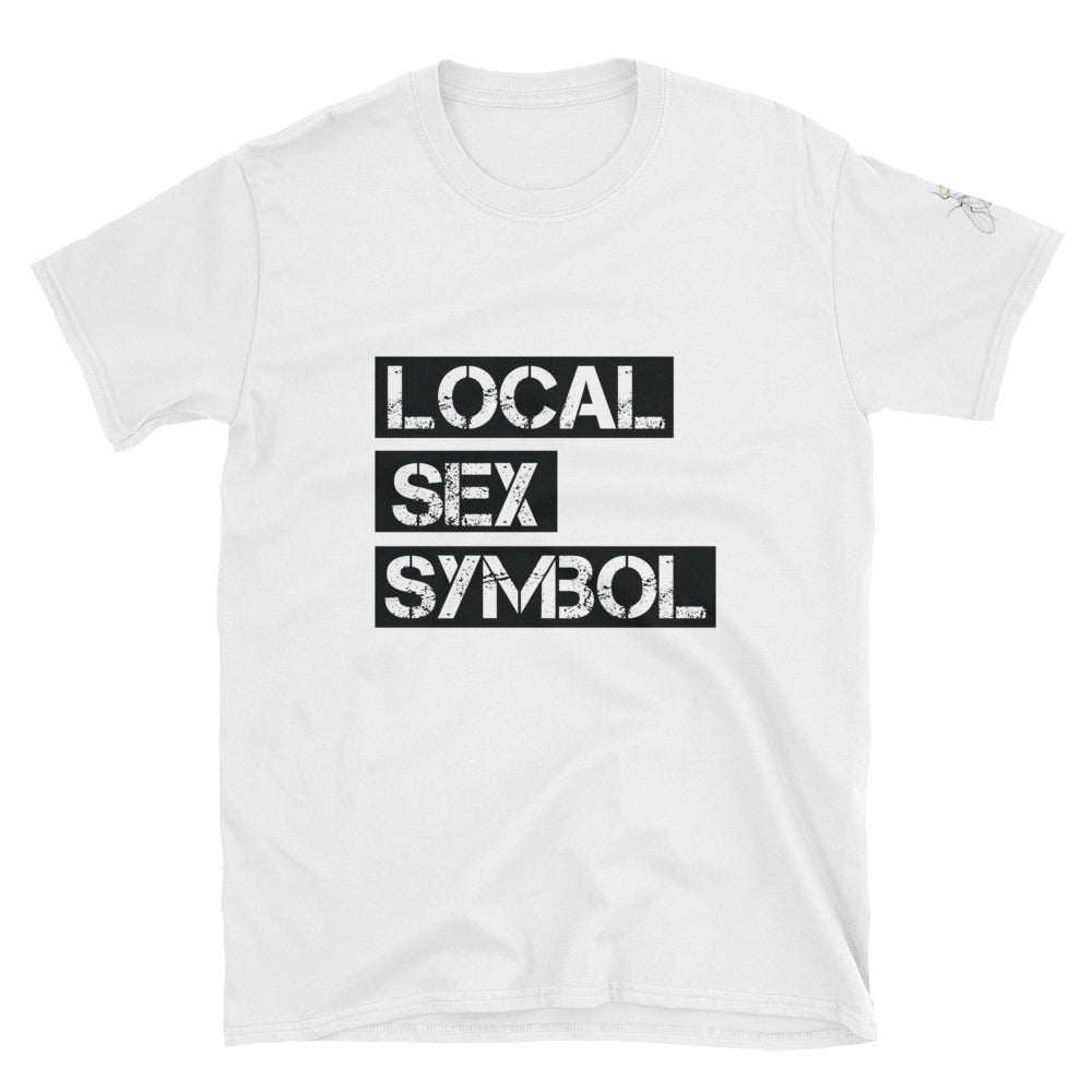 Local Sex Symbol Short-Sleeve Unisex T-Shirt | EbonyLeagueClothing